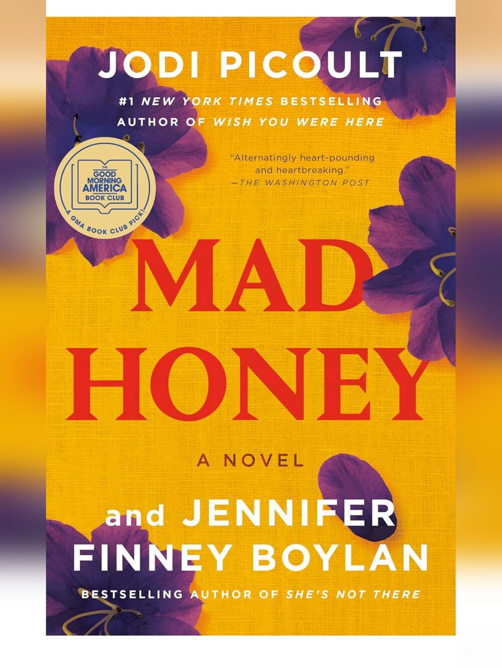 3/20$ Mad Honey Novel by Jodi Picoult and Jennifer Finney Boylan